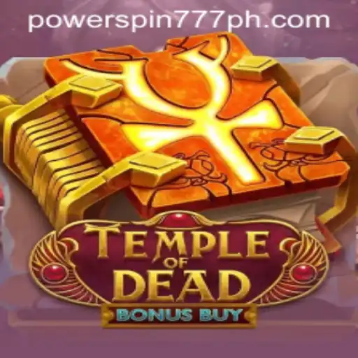 Temple of Dead Bonus Buy Unveiled: A Fascinating Dive into Powerspin777 and Ancient Mysteries